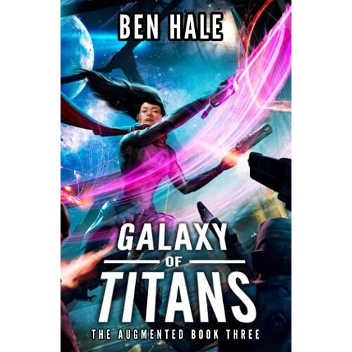 Galaxy Of Titans: An Epic Space Opera Series