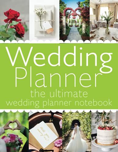 Wedding Planner: The Ultimate Wedding Planner Organizer Notebook | Destination Wedding Planner Etiquette Book For 2021