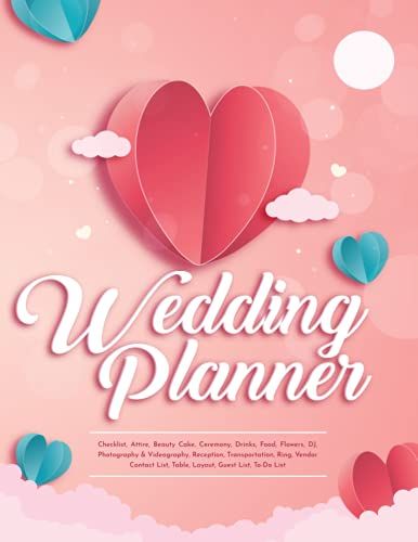 The Wedding Planner Book: Wedding Budget Planner And Organizer For Broke Brides On A Small Budget (Wedding Planning Book)