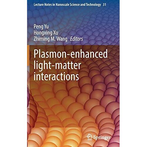 Plasmon-Enhanced Light-Matter Interactions