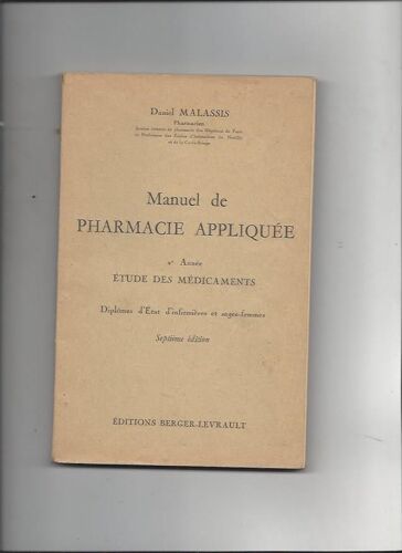 Manuel De Pharmacie Appliquee-2ème Année -Etude Des Medicaments-Diplomes D' Etat D' Infirmieres Et Sage-Femmes