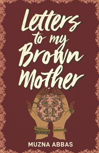 Letters To My Brown Mother