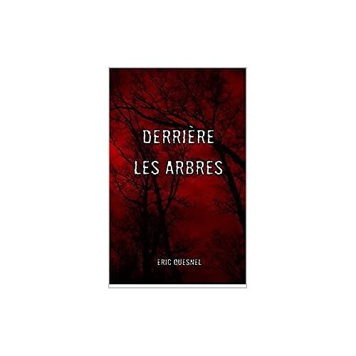 Derrière Les Arbres