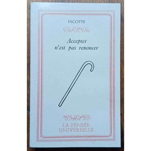 Accepter N'est Pas Renoncer