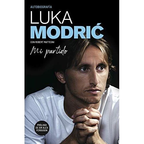 Mi Partido : La Autobiografía De Luka Modri?