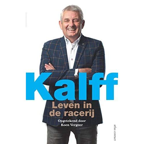Kalff: Leven In De Racerij