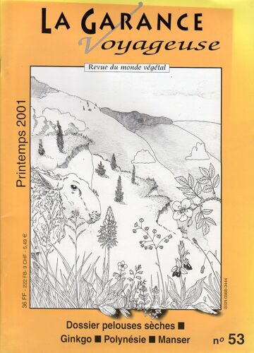 La Garance Voyageuse N° 53 . Dossier Pour Le Sèche.Ginkgo. Polynésie.Manser.