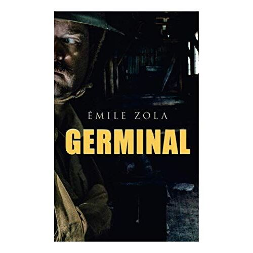Germinal: Historical Novel