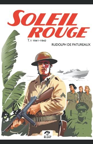 Soleil Rouge T.1 1941-1942: Corregidor