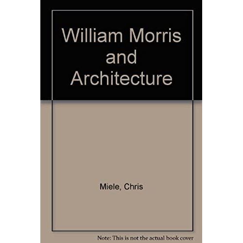 William Morris And Architecture