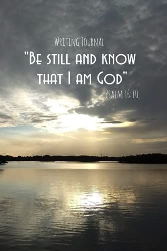 Writing Journal "Be Still And Know That I Am God" Psalm 46:10: 100 Page Lined Notepad For Bible Study Journaling, Sermon Notes, Prayer Notebook