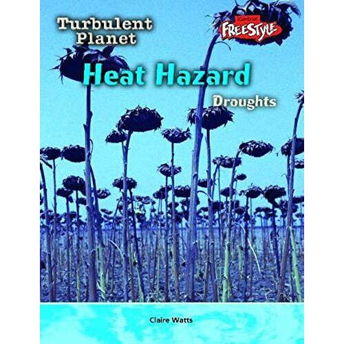 Raintree Freestyle: Turbulent Planet - Heat Hazard - Droughts
