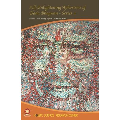 Self-Enlightening Aphorisms Of Dada Bhagwan - Series 4
