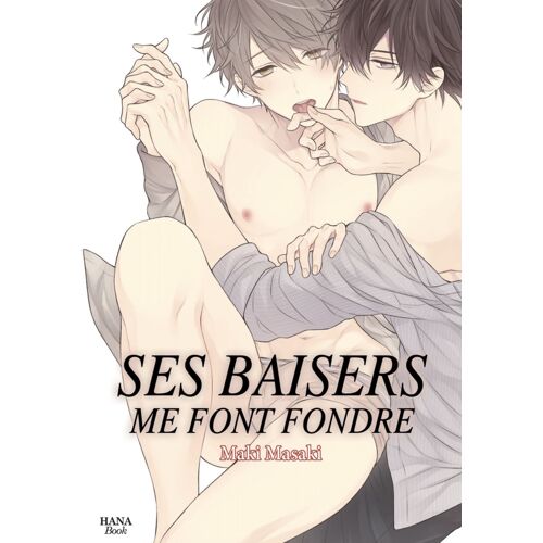 Ses Baisers Me Font Fondre