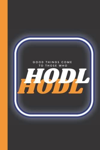 Hodl Composition Notebook: Wide Ruled: 100+ Lined Pages Writing Journal: Cute Design: Wide Ruled Notebook, Premium Matt Finish Cover Design, Back To School, University, College, Cute Design