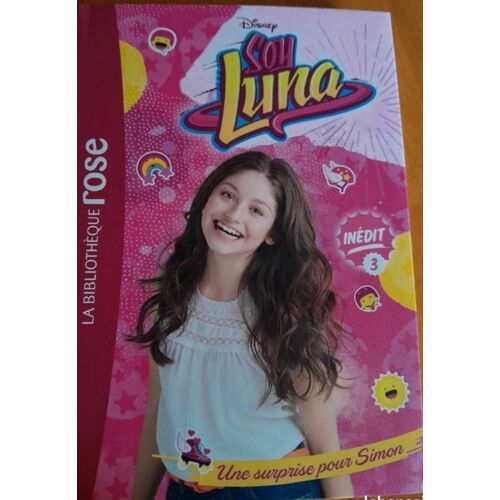 Soy Lyna - Une Surprise Pour Simon - Livre 3 Inédit.