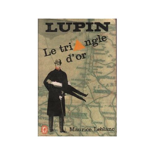 Le Triangle D'or / Lupin