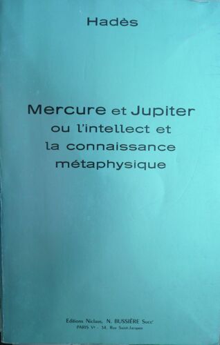 Mercure Et Jupiter - Ou L'intellect Et La Connaissance Métaphysique