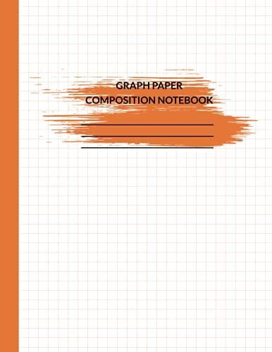 Graph Paper Composition Notebook: 120 Sheets Grid Paper Notebook, Quad Ruled, Large, 8.5 X 11 Soft Cover (Graph Paper Notebooks)