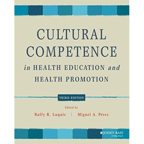 Cultural Competence In Health Education And Health Promotion