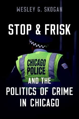 Stop & Frisk And The Politics Of Crime In Chicago