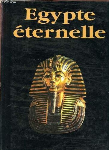 Egypte Eternelle.