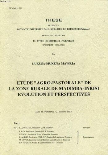 Etude 'agro-Pastorale' De La Zone Rurale De Madimba-Inkisi, Evolution Et Perspectives (These)