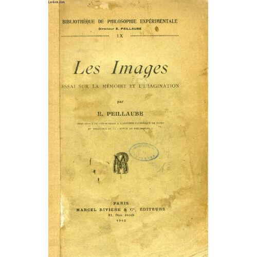Les Images, Essai Sur La Memoire Et L'imagination