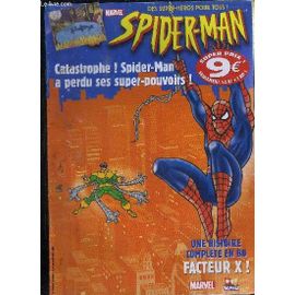 Spider-Man / Des Super-Heros Pour Tous! Catatrophe! Spider-Man A Perdu Ses Super-Pouvoirs! 1 Histoire Complete En Bd Facteur X
