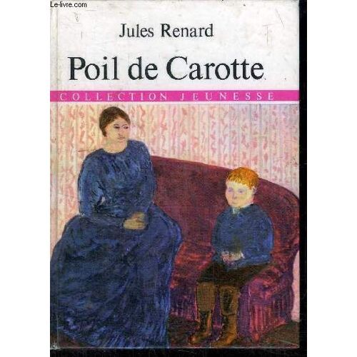 Poil De Carotte - Collection Jeunesse