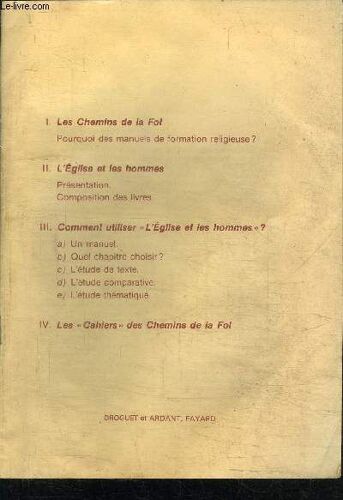 Les Chemins De La Foi - L'eglise Et Les Hommes - Comment Utiliser L'eglise Et Les Hommes? - Les Cahiers Des Chemins De La Foi