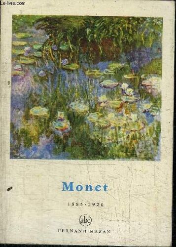 Monet - 1883 - 1926 - Collection Petite Encyclopedie De L'art N°60