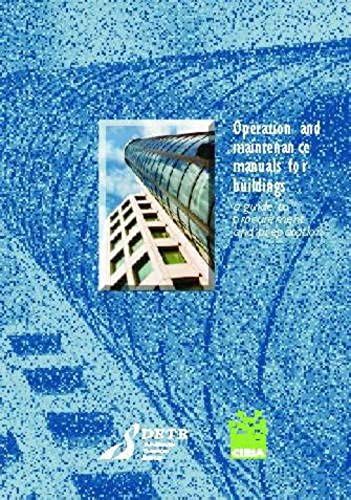 Operation And Maintenance Manuals For Buildings: A Guide To Procurement And Preparation (Ciria Publication)