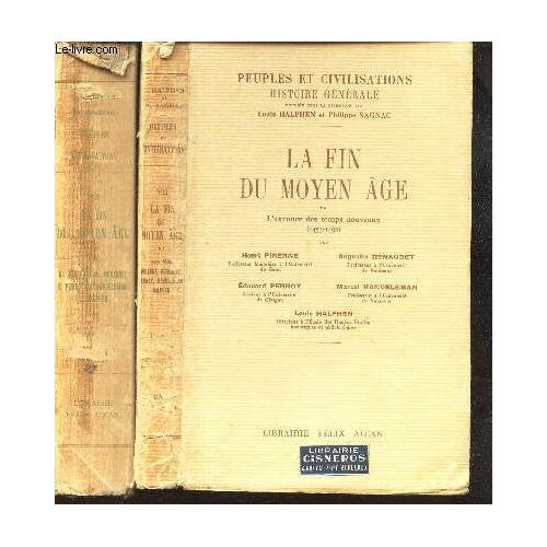 La Fin Du Moyen Age  -   En 2 Volumes - Tomes 1 : La Desagregation Du Monde Medieval  + Tome  2 : L'annonce Des Temps Nouveaux  -  De La Collection Peuples Et Civilisations - Histoire ...