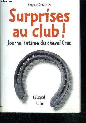 Surprise Au Club! Journal Intime Du Cheval Crac