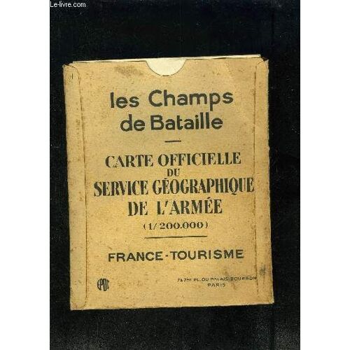 1 Carte Dépliante En Couleurs: Les Champs De Bataille- Carte Officielle Du Service Geographique De L Armee-1/200.000 - De Dimension 97x61cm Environ