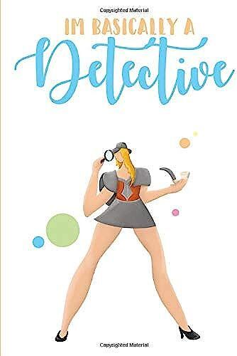 I'm Basically A Detective: : True Crime Notebook Journal (7x10) - True Crime Gifts - 201 Lined Journal Pages