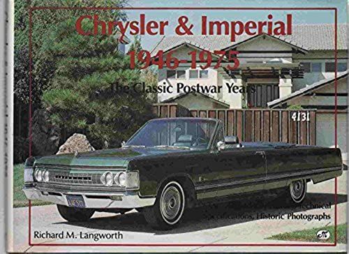 Chrysler & Imperial 1946-1975: The Classic Postwar Years