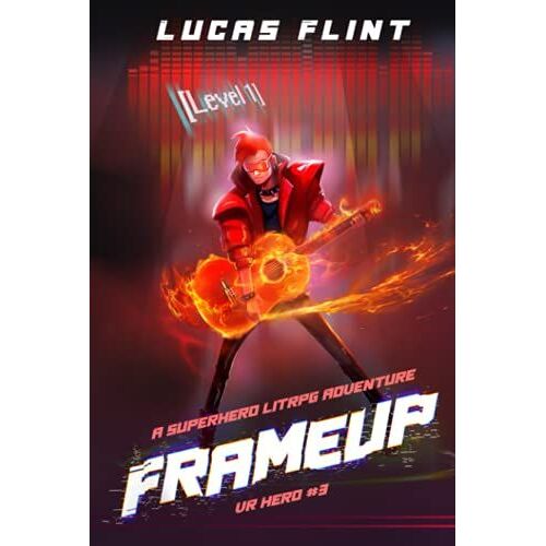 Frameup: A Litrpg Superhero Adventure