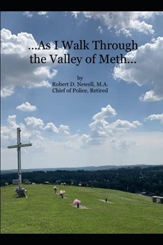 ...As I Walk Through The Valley Of Meth...