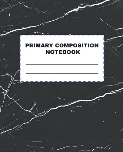 Primary Composition Notebook | Composition Notebooks | Composition Notebooks Wide Ruled: Composition Notebook With Drawing Space