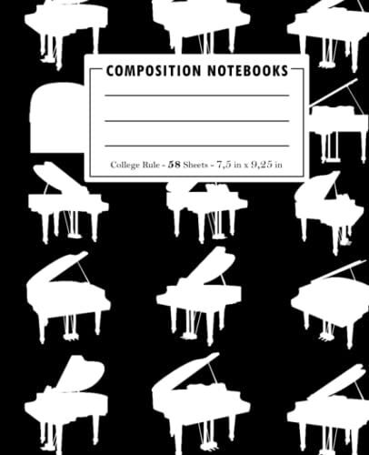 Piano Composition Notebook: Wide-Ruled, 7.5 X 9.25, 116 Pages, For Kids, Teens, And Adults, Printed Music , Piano