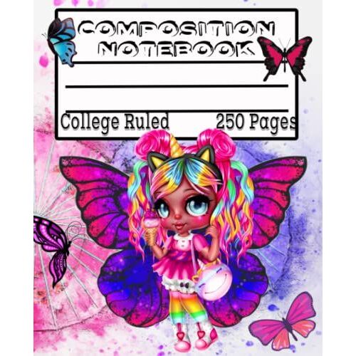 Composition Notebook College Ruled: Pretty Unicorn Girl With Butterflies Cover, A Notebook Made For Both Girls And Boys, Family Friendly, Perfect For ... Care Givers, Business Or Schools.