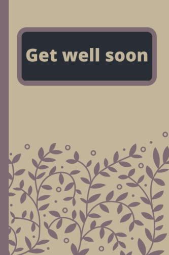 Get Well Soon: Notebook A5 Lined