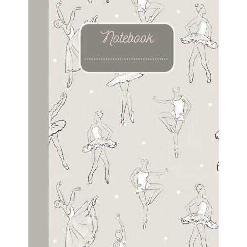 The Dance Of The Sugar Plum Fariy Composition Notebook: For Girls , Teens, Students , Moms , Or Anyone Else Who Loves The Ballet - Gift For Dancers