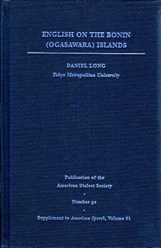 English In The Bonin (Ogasawara) Islands (Publication Of The American Dialect Society)