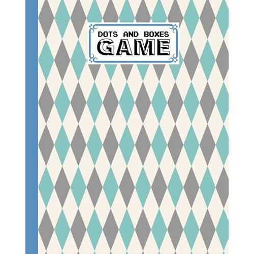 Dots And Boxes Game: Rhombus Cover Dots And Boxes Game, A Classic Strategy Game - Large And Small Playing Squares, 120 Pages, Size 8" X 10" By Anthony James Parsons
