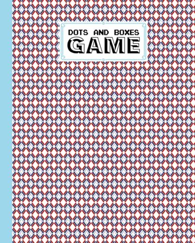 Dots And Boxes Game: Dots & Boxes Activity Book Squares Cover - 120 Pages!, Dots And Boxes Game Notebook - Short Or Long Games (8.5 X 11 Inches) By Ariane Urban