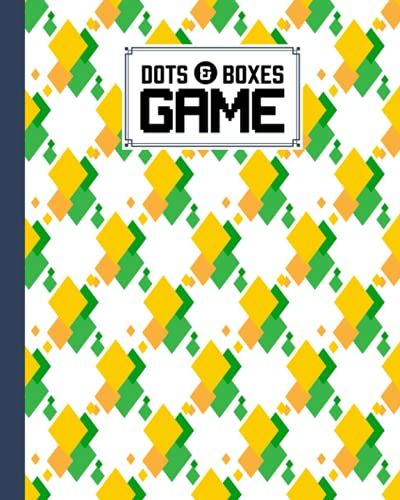 Dots And Boxes Game: Dots & Boxes Activity Book Squares Cover - 120 Pages!, Dots And Boxes Game Notebook - Short Or Long Games (8.5 X 11 Inches) By Regine Moritz
