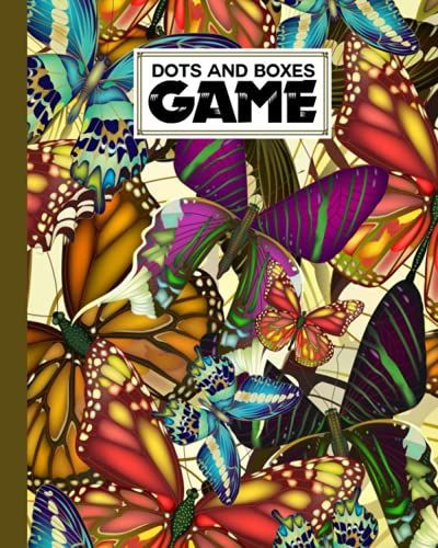 Dots And Boxes Game: Dots & Boxes Activity Book Butterflies Cover - 120 Pages!, Dots And Boxes Game Notebook - Short Or Long Games (8.5 X 11 Inches) By Lilly Hohmann